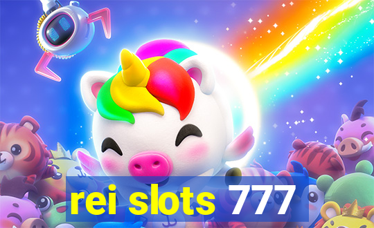 rei slots 777